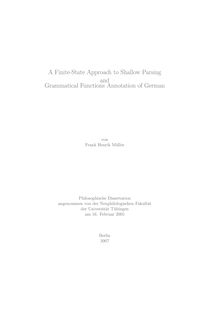 A finite-state approach to shallow parsing and grammatical functions annotation of German [Elektronische Ressource] / von Frank Henrik Müller