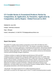 UV Curable Resins & Formulated Products Market by Compositionby Chemistry, Application by Composition, - Global Forecast to 2021