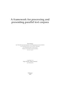 A framework for processing and presenting parallel text corpora [Elektronische Ressource] / vorgelegt von Volker Simonis
