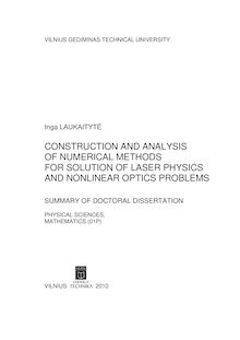 Construction and analysis of numerical methods for solution of laser physics and nonlinear optics problems ; Lazerių fizikos ir netiesinės optikos ir uždavinių sprendimo metodų sudarymas ir analizė