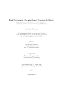 Party systems and cleavages in pre-communist Albania [Elektronische Ressource] : the kaleidoscope of the German and Greek diplomacy [[Elektronische Ressource]] / vorgelegt von Zacharoula Karagiannopoulou