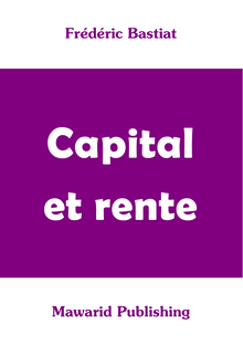 Capital et rente (Frédéric Bastiat)