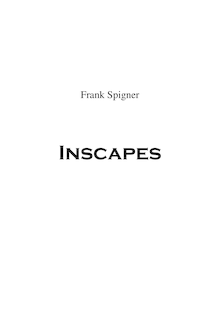 Score, Inscapes, Spigner, Frank Andrew