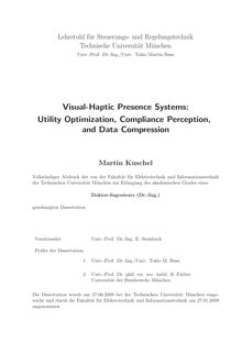 Visual-haptic presence systems [Elektronische Ressource] : utility optimization, compliance perception, and data compression / Martin Kuschel