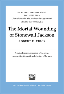 The Mortal Wounding of Stonewall Jackson