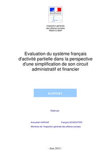 Evaluation du système français d activité partielle dans la perspective d une simplification de son circuit administratif et financier