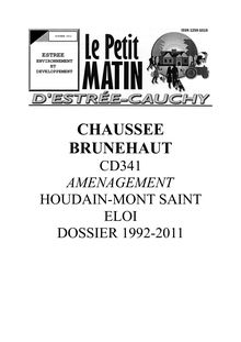 CHAUSSEE BRUNEHAUT(CD 341) HOUDAIN-MONT SAINT ELOI: DOSSIER AMENAGEMENT 1992-2011