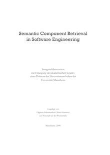 Semantic component retrieval in software engineering [Elektronische Ressource] / vorgelegt von Oliver Hummel