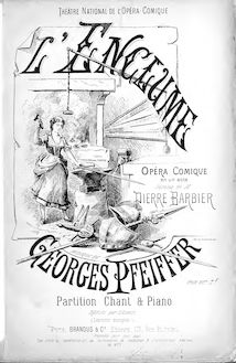 Partition complète, L enclume, Opéra comique en un acte, Pfeiffer, Georges Jean