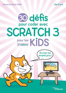 30 défis pour coder avec Scratch 3