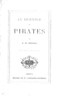 Le dernier des pirates / par D. de Merville (E. Delauney du Dézen)...