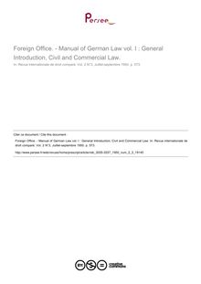 Foreign Office. - Manual of German Law vol. I : General Introduction, Civil and Commercial Law. - compte-rendu ; n°3 ; vol.2, pg 573-573