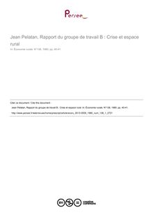 Jean Pelatan, Rapport du groupe de travail B : Crise et espace rural  ; n°1 ; vol.138, pg 40-41