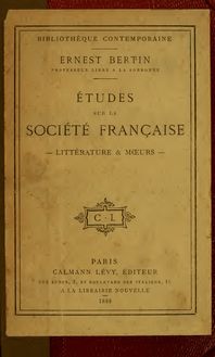 Études sur la société française : litterérature et moeurs