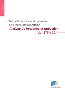 Mortalité par cancer du poumon en France métropolitaine - Analyse de tendance et projection de 1975 à 2014