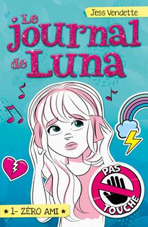 Le Journal de Luna - Zéro ami
