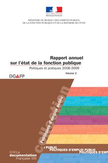 Rapport annuel sur l état de la fonction publique - Politiques et pratiques 2008-2009 - Volume 2