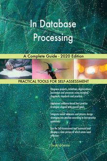In Database Processing A Complete Guide - 2020 Edition
