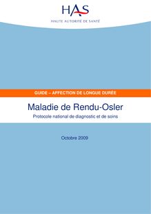 Maladie génétiques - Maladie de Rendu-Osler. PNDS ( 2009 ) -   Guide – affection de longue durée