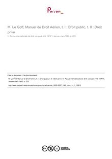 M. Le Goff, Manuel de Droit Aérien, t. I : Droit public, t. II : Droit privé - note biblio ; n°1 ; vol.14, pg 223-223