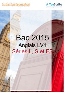 Corrigé Bac 2015 - Anglais LV1 - ES-L-S