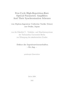 Few cycle high repetition rate optical parametric amplifiers And their synchronisation schemes [Elektronische Ressource] / von Catherine Yuriko Teisset
