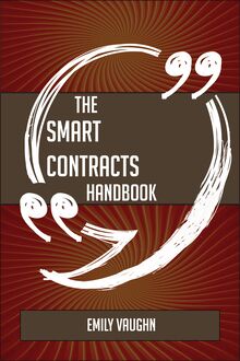 The Smart Contracts Handbook - Everything You Need To Know About Smart Contracts