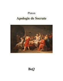 Platon - l Apologie de Socrate - http://www.projethomere.com