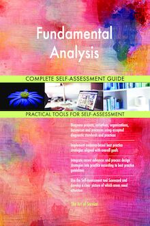 Fundamental Analysis Complete Self-Assessment Guide
