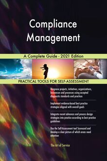 Compliance Management A Complete Guide - 2021 Edition