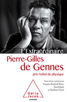 L Extraordinaire Pierre-Gilles de Gennes