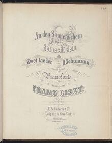 Partition An den Sonnenschein und Rotes Röslein - Zwei chansons von Robert Schumann (S.567), Collection of Liszt editions, Volume 5
