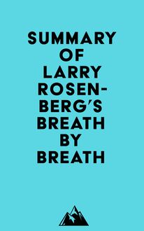 Summary of Larry Rosenberg s Breath by Breath
