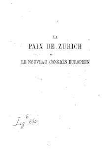 La paix de Zurich et le nouveau congrès européen / par P. de Tchihatchef
