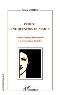 Proust, une question de vision