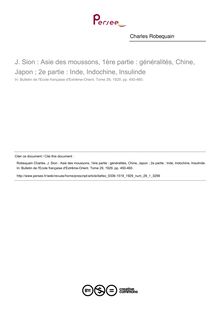 J. Sion : Asie des moussons, 1ère partie : généralités, Chine, Japon ; 2e partie : Inde, Indochine, Insulinde - article ; n°1 ; vol.29, pg 450-460