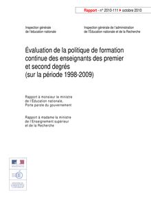 Evaluation de la politique de formation continue des enseignants des premier et second degrés (sur la période 1998-2009)