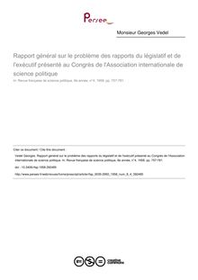 Rapport général sur le problème des rapports du législatif et de l exécutif présenté au Congrès de l Association internationale de science politique - article ; n°4 ; vol.8, pg 757-781
