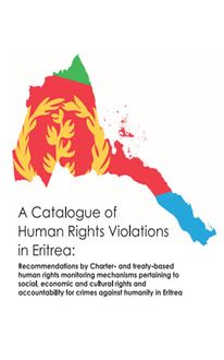 A Catalogue of Human Rights Violations in Eritrea