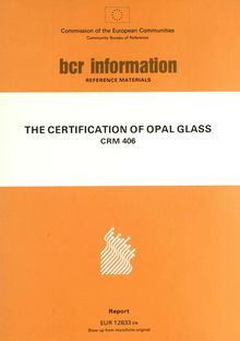 THE CERTIFICATION OF OPAL GLASS CRM 406. Report