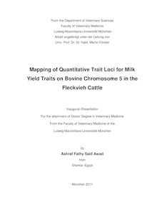 Mapping of quantitative trait loci for milk yield traits on bovine chromosome 5 in the Fleckvieh cattle [Elektronische Ressource] / by Ashraf Fathy Said Awad