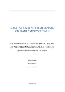 Effect of light and temperature on plant canopy growth [Elektronische Ressource] / Richard Poiré. Gutachter: Ulrich Schurr ; Achim Walter