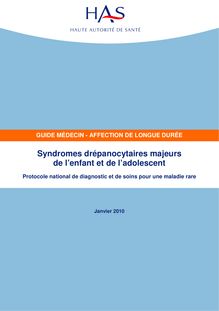 ALD n° 10 - Syndromes drépanocytaires majeurs de l enfant et de l adolescent - ALD n° 10 - PNDS sur Syndromes drépanocytaires majeurs de l enfant et de l adolescent