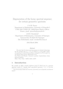 Degeneration of the Leray spectral sequence for certain geometric quotients