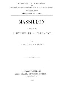 Massillon, visite à Hyères et à Clermont / par l abbé G.-Régis Crégut