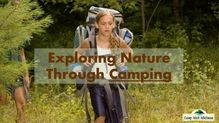 Exploring Nature Through Camping