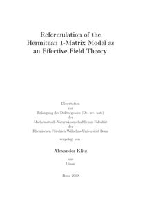 Reformulation of the Hermitean 1-matrix model as an effective field theory [Elektronische Ressource] / vorgelegt von Alexander Klitz