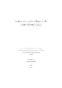 Carbon and nutrient fluxes in the North Atlantic Ocean [Elektronische Ressource] / vorgelegt von Tobias Steinhoff