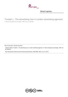 Tunstall J., The advertising man in London advertising agencies.  ; n°4 ; vol.6, pg 548-549
