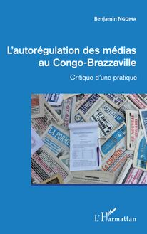 L autorégulation des médias au Congo-Brazzaville